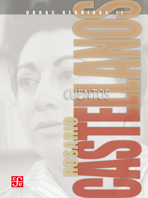 Title details for Obras reunidas, 2. Cuentos by Rosario Castellanos - Available